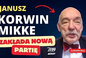 Janusz Korwin Mikke zakłada nową partię
