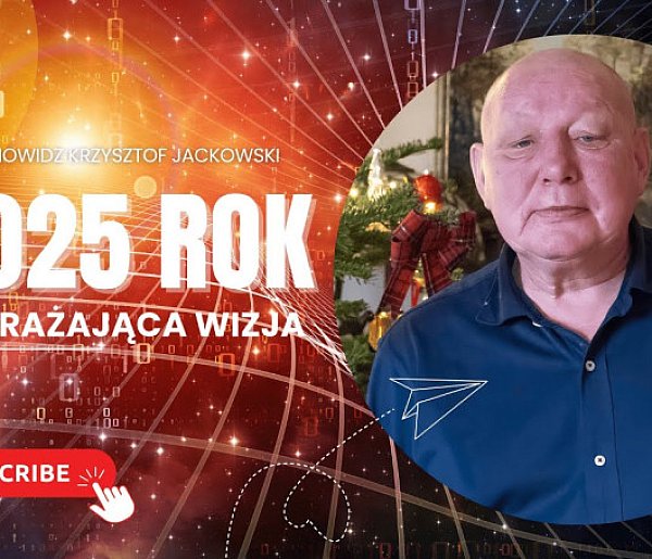 🔥 Krzysztof Jackowski: Szokująca Wizja na 2025 Rok! Co Przyniesie Przyszłość? 🔮